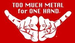 Too Much Metal for One Hand